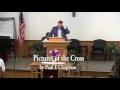 Pictures of the Cross - Paul E Chapman - Independent Baptist Preaching - KJV - Sermon